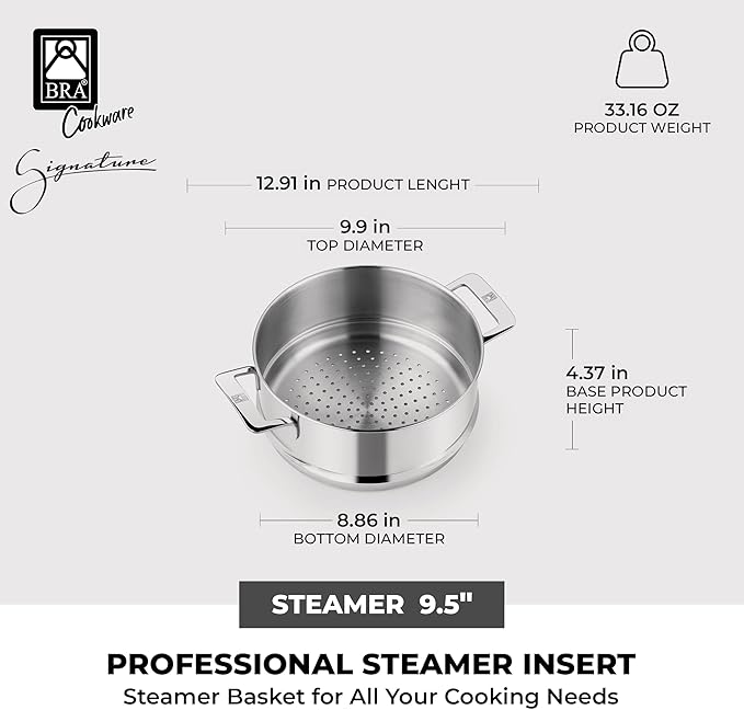 BRA COOKWARE Signature Stainless Steel Steamer | 9.5 inches - 4 quarts Professional Grade Steam Set | Compatible with Signature Stock Pot w/Glass Lid | PFOA Free | Polished Finish