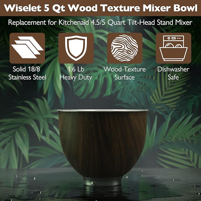 Stainless Steel 5 Quart Mixer Bowl for Kitchenaid Classic&Artisan Tilt Head Stand Mixer, Wood Texture, Fit for K45, KSM75, KSM90, KSM150, Heavy Duty, Dishwasher Safe